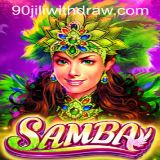 The Enchanting World of Samba: Unveiling the Thrills of 90jili
